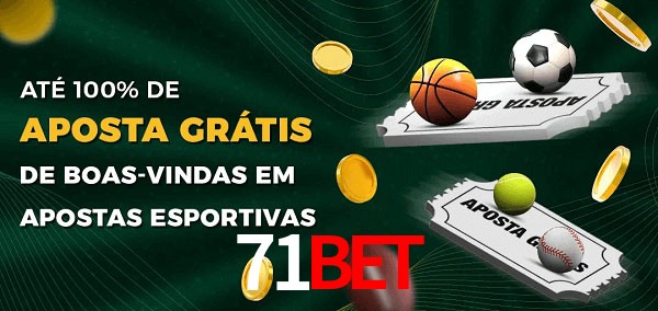 71Bet Ate 100% de Aposta Gratis