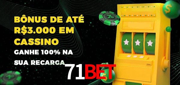 71Bet melhor bônus de depósito